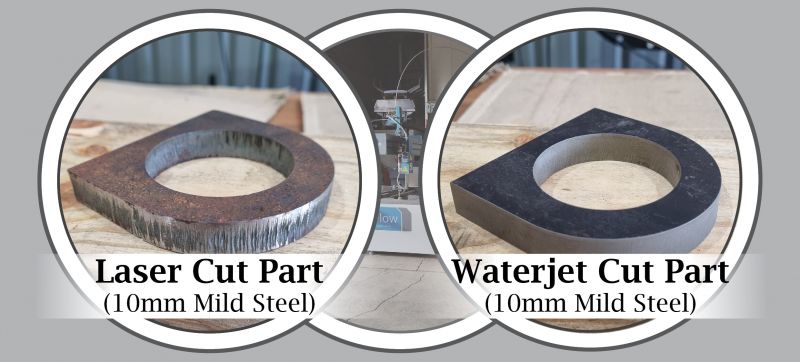 Laser Cut Part vs Waterjet Cut Part (10mm Mild Steel)